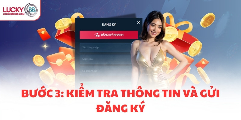 Bước 3: Kiểm tra thông tin và gửi đăng ký